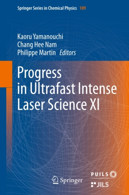 Progress in Ultrafast Intense Laser Science XI, PDF eBook