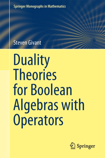 Duality Theories for Boolean Algebras with Operators, Hardback Book