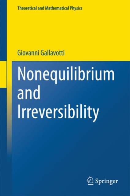 Nonequilibrium and Irreversibility, Hardback Book