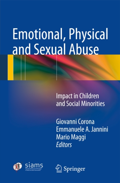 Emotional, Physical and Sexual Abuse : Impact in Children and Social Minorities, Paperback / softback Book