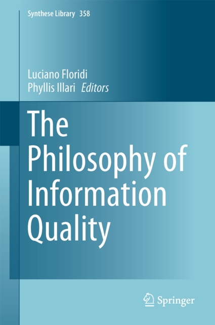 The Philosophy of Information Quality, Hardback Book