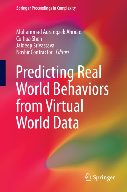 Predicting Real World Behaviors from Virtual World Data, PDF eBook