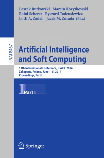 Artificial Intelligence and Soft Computing : 13th International Conference, ICAISC 2014, Zakopane, Poland, June 1-5, 2014, Proceedings, Part I, PDF eBook