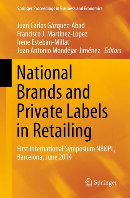 National Brands and Private Labels in Retailing : First International Symposium NB&PL, Barcelona, June 2014, Paperback / softback Book