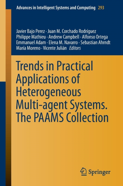 Trends in Practical Applications of Heterogeneous Multi-Agent Systems. The PAAMS Collection, Paperback / softback Book