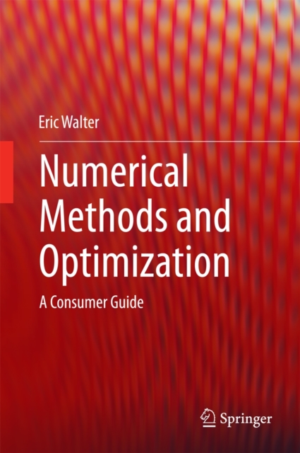 Numerical Methods and Optimization : A Consumer Guide, Hardback Book