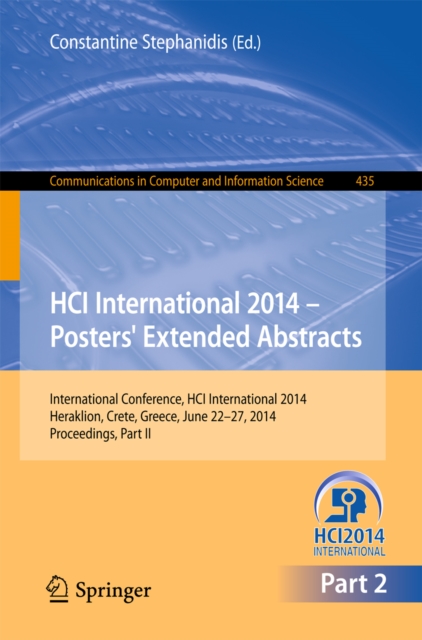 HCI International 2014 - Posters' Extended Abstracts : International Conference, HCI International 2014, Heraklion, Crete, June 22-27, 2014. Proceedings, Part II, PDF eBook