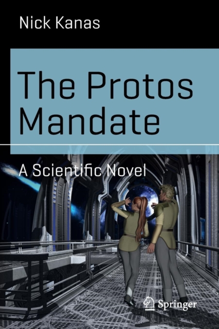 The Protos Mandate : A Scientific Novel, Paperback / softback Book