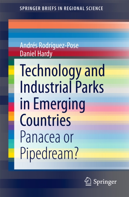 Technology and Industrial Parks in Emerging Countries : Panacea or Pipedream?, PDF eBook