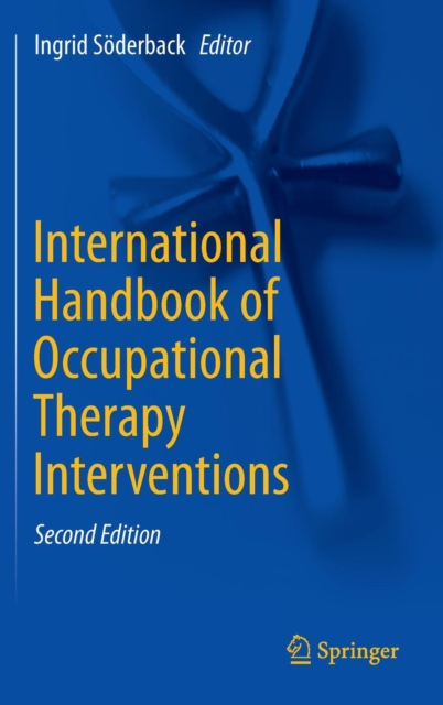 International Handbook of Occupational Therapy Interventions, Hardback Book