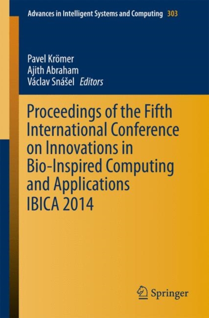 Proceedings of the Fifth International Conference on Innovations in Bio-Inspired Computing and Applications IBICA 2014, Paperback / softback Book