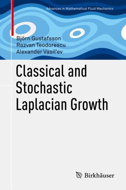 Classical and Stochastic Laplacian Growth, PDF eBook
