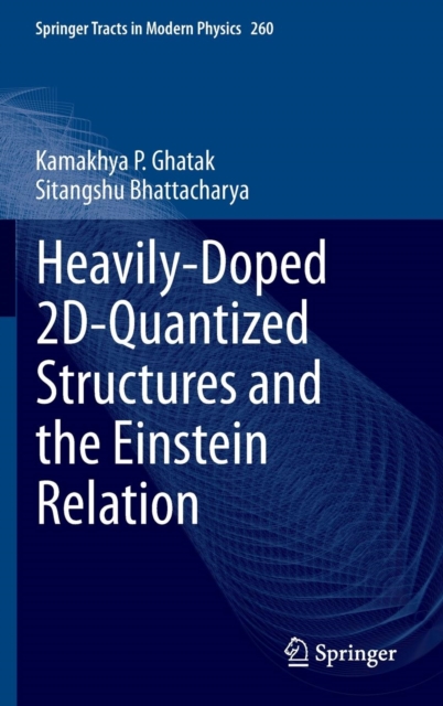 Heavily-Doped 2D-Quantized Structures and the Einstein Relation, Hardback Book