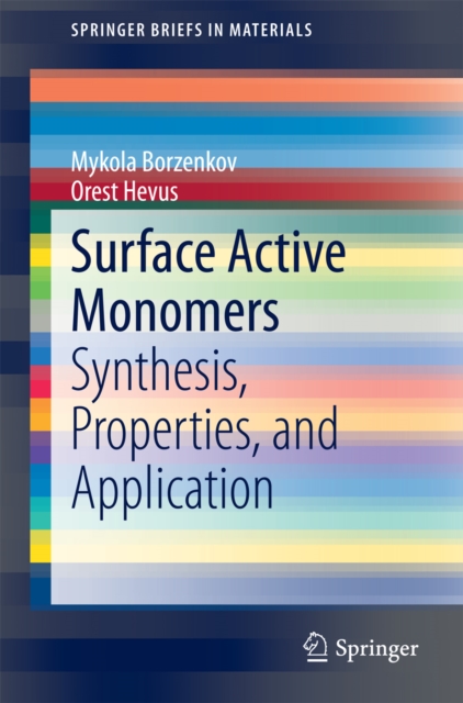 Surface Active Monomers : Synthesis, Properties, and Application, PDF eBook