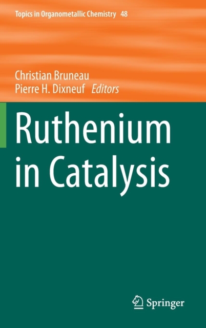 Ruthenium in Catalysis, Hardback Book