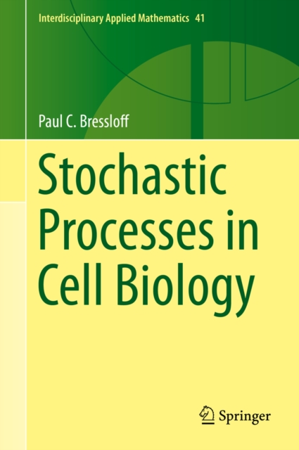 Stochastic Processes in Cell Biology, PDF eBook