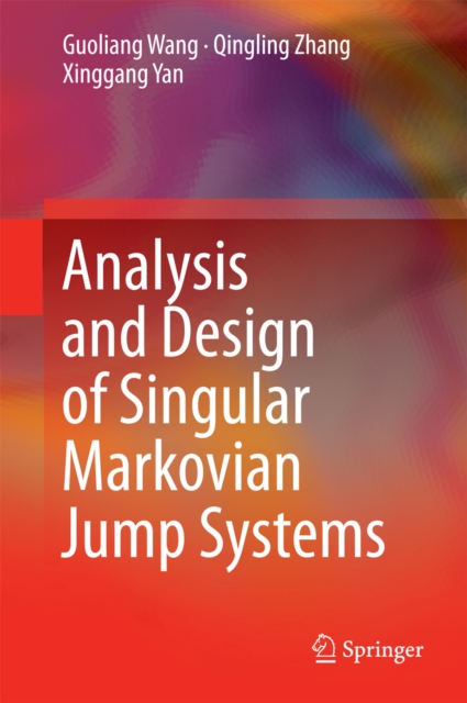 Analysis and Design of Singular Markovian Jump Systems, PDF eBook