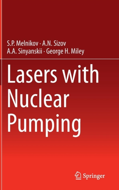 Lasers with Nuclear Pumping, Hardback Book