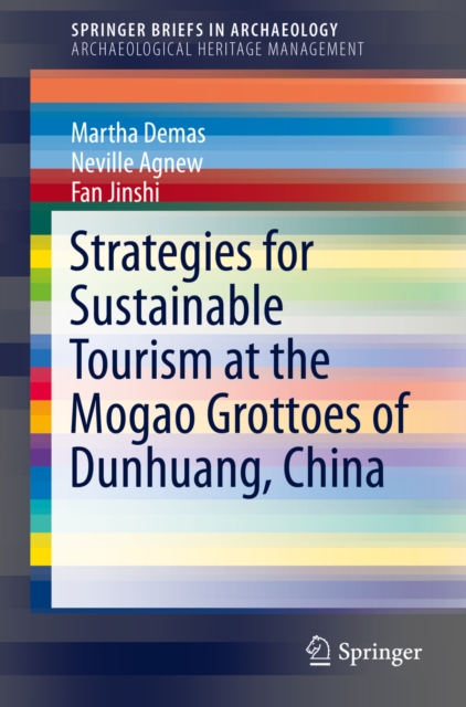 Strategies for Sustainable Tourism at the Mogao Grottoes of Dunhuang, China, PDF eBook