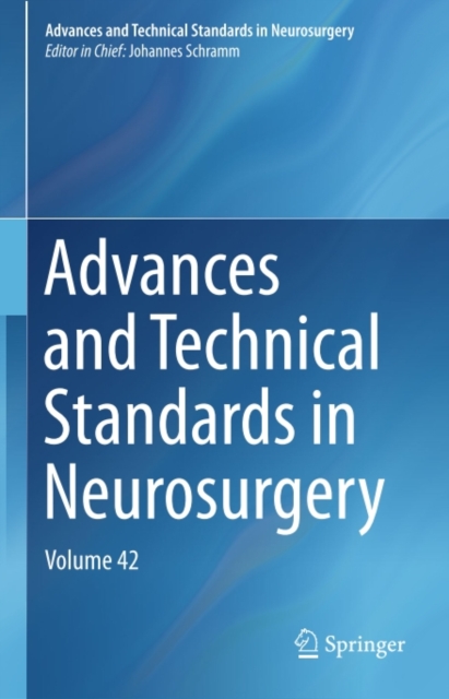 Advances and Technical Standards in Neurosurgery : Volume 42, PDF eBook