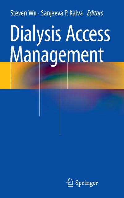 Dialysis Access Management, Hardback Book