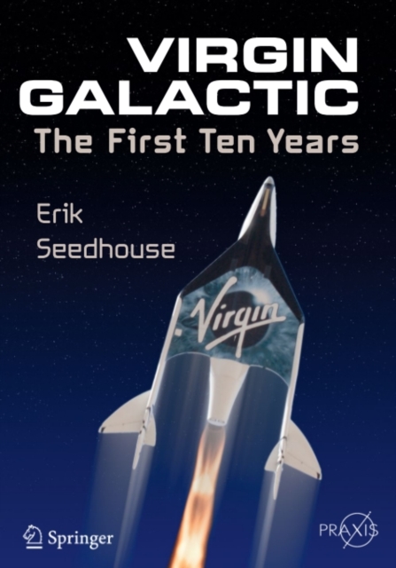 Virgin Galactic : The First Ten Years, PDF eBook