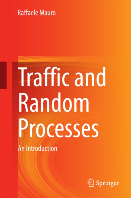 Traffic and Random Processes : An Introduction, PDF eBook