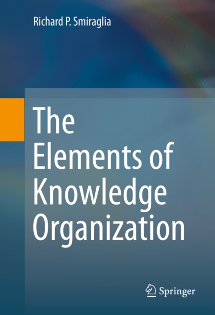 The Elements of Knowledge Organization, PDF eBook