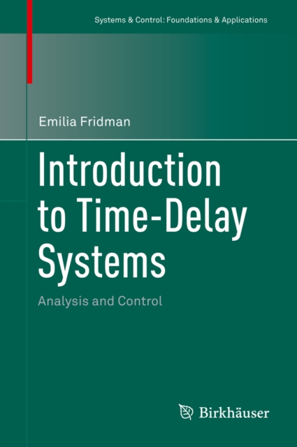 Introduction to Time-Delay Systems : Analysis and Control, PDF eBook
