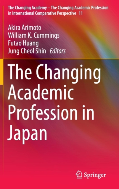 The Changing Academic Profession in Japan, Hardback Book