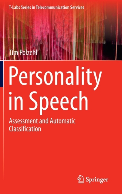 Personality in Speech : Assessment and Automatic Classification, Hardback Book