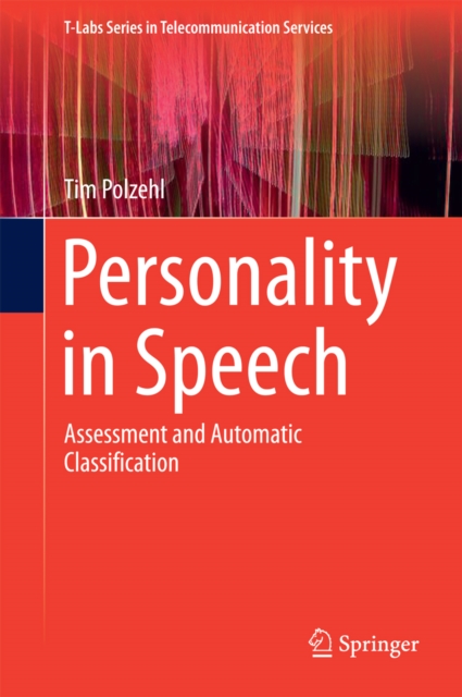 Personality in Speech : Assessment and Automatic Classification, PDF eBook