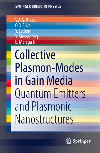 Collective Plasmon-Modes in Gain Media : Quantum Emitters and Plasmonic Nanostructures, PDF eBook