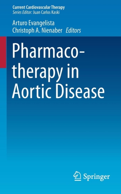 Pharmacotherapy in Aortic Disease, Paperback / softback Book