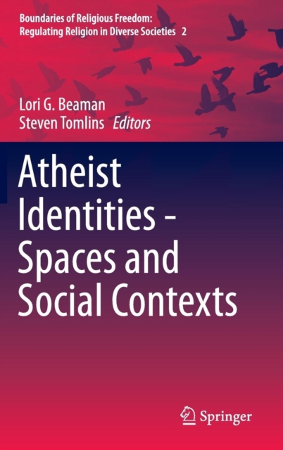 Atheist Identities - Spaces and Social Contexts, Hardback Book