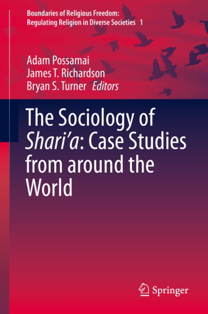 The Sociology of Shari'a: Case Studies from around the World, PDF eBook