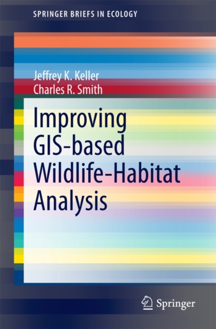 Improving GIS-based Wildlife-Habitat Analysis, Paperback / softback Book