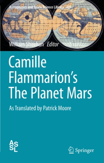 Camille Flammarion's The Planet Mars : As Translated by Patrick Moore, PDF eBook