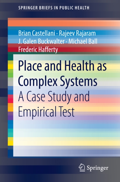 Place and Health as Complex Systems : A Case Study and Empirical Test, PDF eBook
