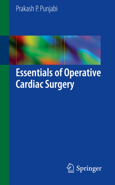 Essentials of Operative Cardiac Surgery, PDF eBook