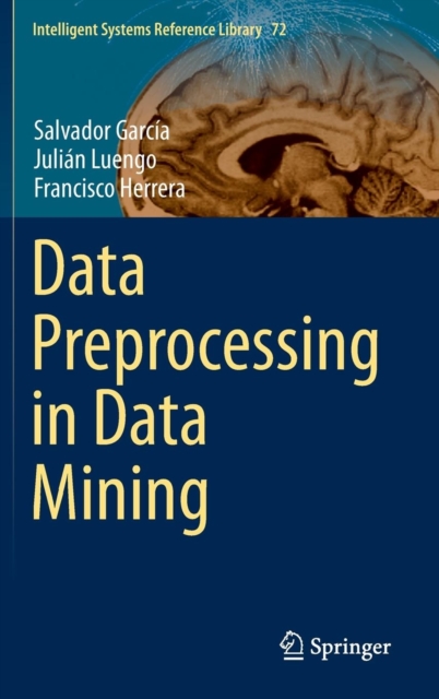 Data Preprocessing in Data Mining, Hardback Book