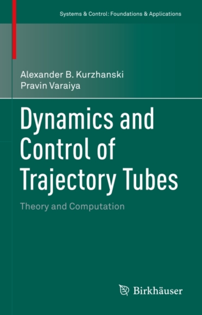 Dynamics and Control of Trajectory Tubes : Theory and Computation, PDF eBook