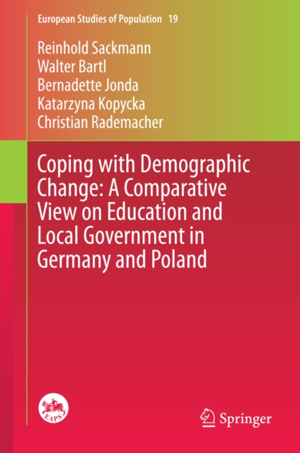 Coping with Demographic Change: A Comparative View on Education and Local Government in Germany and Poland, PDF eBook