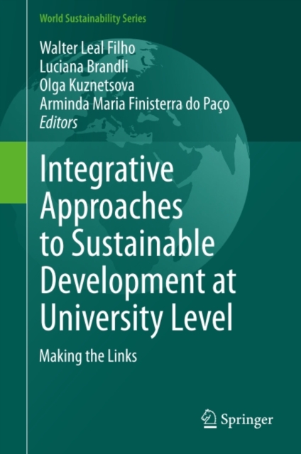 Integrative Approaches to Sustainable Development at University Level : Making the Links, PDF eBook