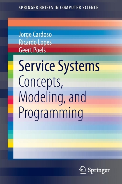 Service Systems : Concepts, Modeling, and Programming, Paperback / softback Book