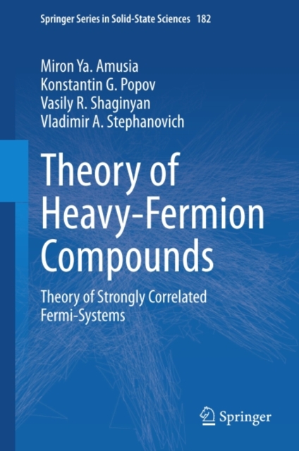 Theory of Heavy-Fermion Compounds : Theory of Strongly Correlated Fermi-Systems, PDF eBook