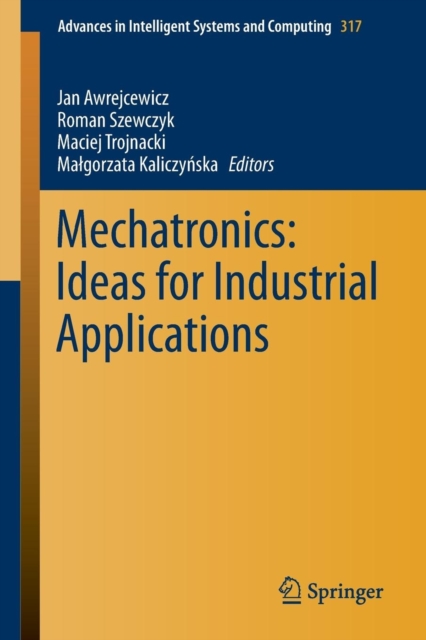 Mechatronics: Ideas for Industrial Applications, Paperback / softback Book
