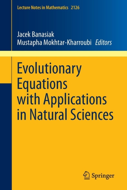 Evolutionary Equations with Applications in Natural Sciences, Paperback / softback Book