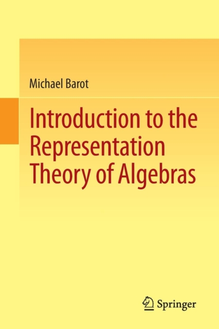 Introduction to the Representation Theory of Algebras, Paperback / softback Book