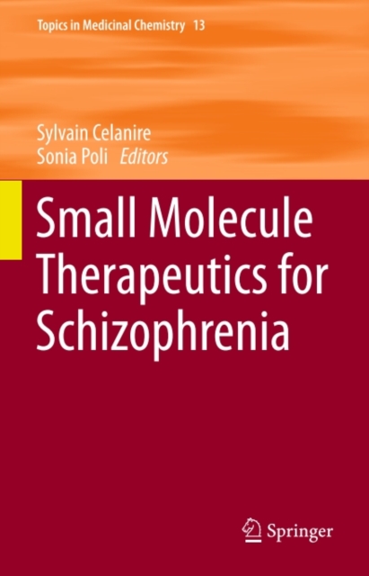 Small Molecule Therapeutics for Schizophrenia, PDF eBook